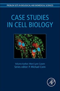 cover of the book Case Studies in Cell Biology