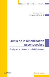 cover of the book Outils de la Réhabilitation en Psychiatrie. Pratiques en Faveur du Rétablissement