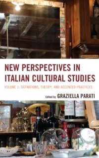 cover of the book New Perspectives in Italian Cultural Studies: Definition, Theory, and Accented Practices