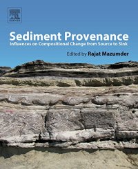 cover of the book Sediment Provenance. Influences on Compositional Change from Source to Sink