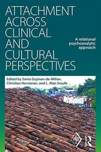 cover of the book Attachment Across Clinical and Cultural Perspectives: A Relational Psychoanalytic Approach