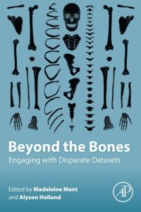 cover of the book Beyond the Bones. Engaging with Disparate Datasets