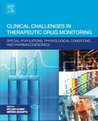 cover of the book Clinical Challenges in Therapeutic Drug Monitoring. Special Populations, Physiological Conditions and Pharmacogenomics