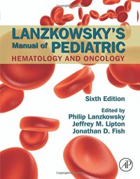 cover of the book Lanzkowsky's Manual of Pediatric Hematology and Oncology