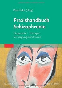 cover of the book Praxishandbuch Schizophrenie. Diagnostik - Therapie - Versorgungsstrukturen