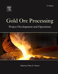 cover of the book Gold Ore Processing. Project Development and Operations