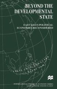 cover of the book Beyond the Developmental State: East Asia’s Political Economies Reconsidered