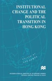 cover of the book Institutional Change and the Political Transition in Hong Kong