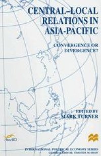 cover of the book Central-Local Relations in Asia-Pacific: Convergence or Divergence?