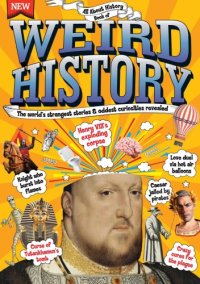 cover of the book All about history book of weird history.