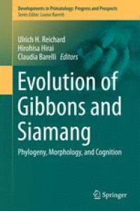 cover of the book Evolution of Gibbons and Siamang: Phylogeny, Morphology, and Cognition