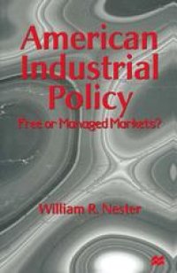 cover of the book American Industrial Policy: Free or Managed Markets?