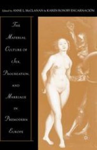 cover of the book The Material Culture of Sex, Procreation, and Marriage in Premodern Europe