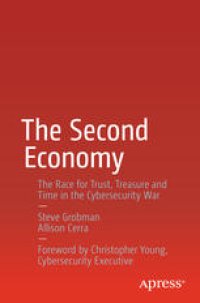 cover of the book The Second Economy: The Race for Trust, Treasure and Time in the Cybersecurity War