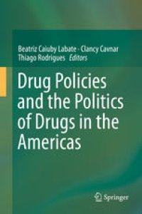 cover of the book Drug Policies and the Politics of Drugs in the Americas