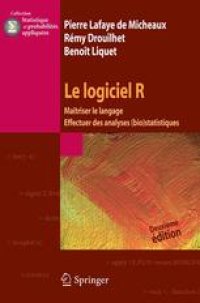 cover of the book Le logiciel R: Maîtriser le langage Effectuer des analyses (bio)statistiques