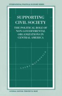 cover of the book Supporting Civil Society: The Political Role of Non-Governmental Organizations in Central America