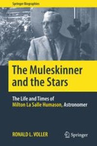 cover of the book The Muleskinner and the Stars: The Life and Times of Milton La Salle Humason, Astronomer