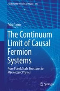 cover of the book The Continuum Limit of Causal Fermion Systems: From Planck Scale Structures to Macroscopic Physics