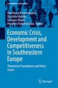 cover of the book Economic Crisis, Development and Competitiveness in Southeastern Europe: Theoretical Foundations and Policy Issues