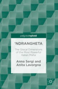 cover of the book 'Ndrangheta: The Glocal Dimensions of the Most Powerful Italian Mafia