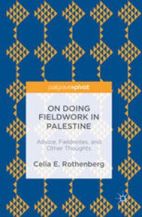 cover of the book On Doing Fieldwork in Palestine: Advice, Fieldnotes, and Other Thoughts