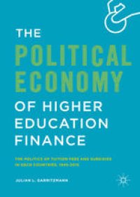 cover of the book The Political Economy of Higher Education Finance: The Politics of Tuition Fees and Subsidies in OECD Countries,1945–2015