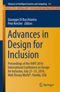 cover of the book Advances in Design for Inclusion: Proceedings of the AHFE 2016 International Conference on Design for Inclusion, July 27-31, 2016, Walt Disney World®, Florida, USA