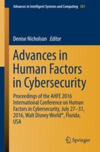 cover of the book Advances in Human Factors in Cybersecurity: Proceedings of the AHFE 2016 International Conference on Human Factors in Cybersecurity, July 27-31, 2016, Walt Disney World®, Florida, USA