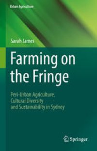 cover of the book Farming on the Fringe: Peri-Urban Agriculture, Cultural Diversity and Sustainability in Sydney