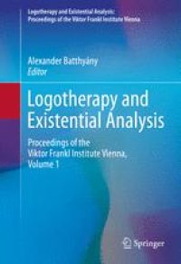 cover of the book Logotherapy and Existential Analysis: Proceedings of the Viktor Frankl Institute Vienna, Volume 1