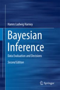 cover of the book Bayesian Inference: Data Evaluation and Decisions