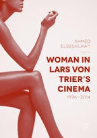 cover of the book Woman in Lars von Trier’s Cinema, 1996–2014