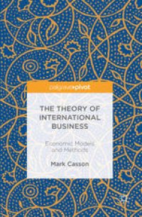 cover of the book The Theory of International Business: Economic Models and Methods