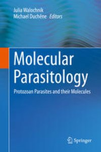 cover of the book Molecular Parasitology: Protozoan Parasites and their Molecules