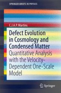 cover of the book Defect Evolution in Cosmology and Condensed Matter: Quantitative Analysis with the Velocity-Dependent One-Scale Model