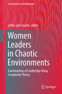 cover of the book Women Leaders in Chaotic Environments: Examinations of Leadership Using Complexity Theory