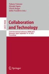 cover of the book Collaboration and Technology: 22nd International Conference, CRIWG 2016, Kanazawa, Japan, September 14-16, 2016, Proceedings