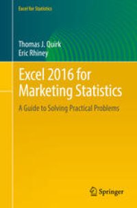 cover of the book Excel 2016 for Marketing Statistics: A Guide to Solving Practical Problems