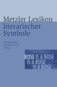 cover of the book Metzler Lexikon literarischer Symbole