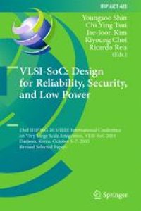 cover of the book VLSI-SoC: Design for Reliability, Security, and Low Power: 23rd IFIP WG 10.5/IEEE International Conference on Very Large Scale Integration, VLSI-SoC 2015, Daejeon, Korea, October 5-7, 2015, Revised Selected Papers