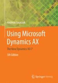 cover of the book Using Microsoft Dynamics AX: The New Dynamics ‘AX 7‘