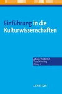 cover of the book Einführung in die Kulturwissenschaften: Theoretische Grundlagen — Ansätze — Perspektiven