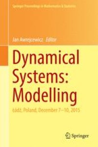 cover of the book Dynamical Systems: Modelling: Łódź, Poland, December 7-10, 2015 