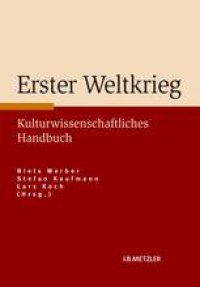 cover of the book Erster Weltkrieg: Kulturwissenschaftliches Handbuch