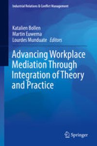 cover of the book Advancing Workplace Mediation Through Integration of Theory and Practice