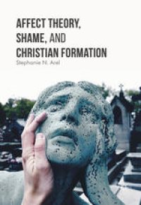 cover of the book Affect Theory, Shame, and Christian Formation 