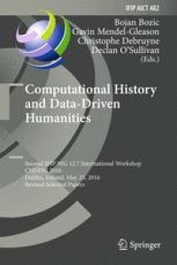 cover of the book Computational History and Data-Driven Humanities: Second IFIP WG 12.7 International Workshop, CHDDH 2016, Dublin, Ireland, May 25, 2016, Revised Selected Papers