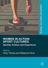 cover of the book Women in Action Sport Cultures: Identity, Politics and Experience