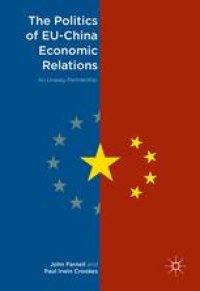 cover of the book The Politics of EU-China Economic Relations: An Uneasy Partnership